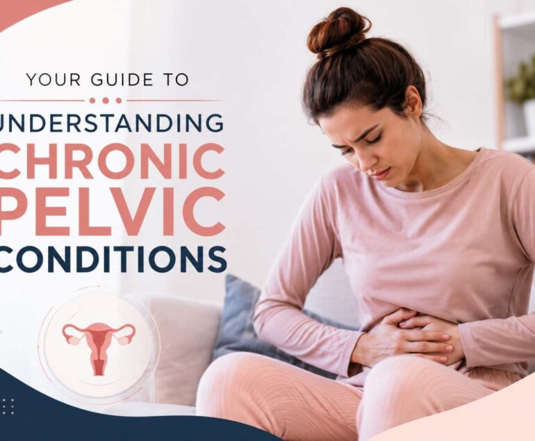 A Guide to Understanding Chronic Pelvic Conditions -Ayu Fertility